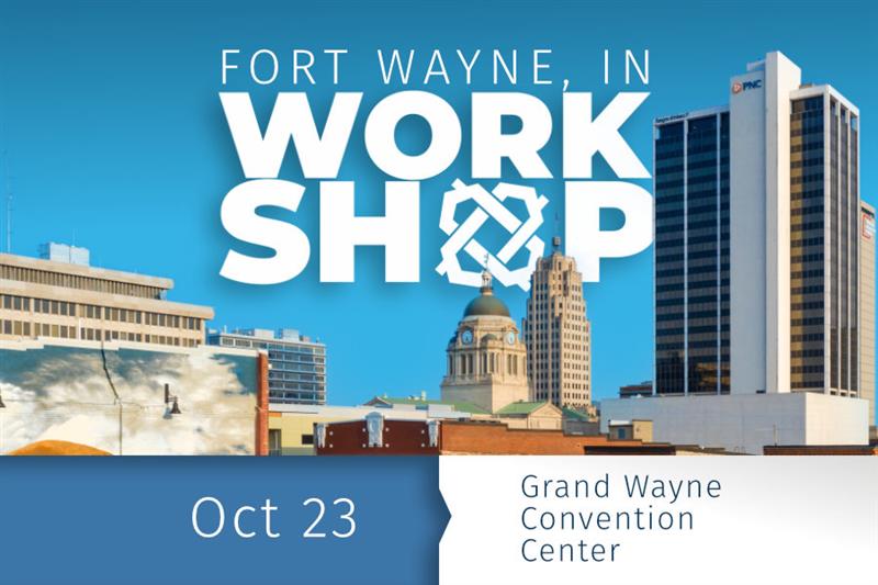 Fort Wayne Workshop