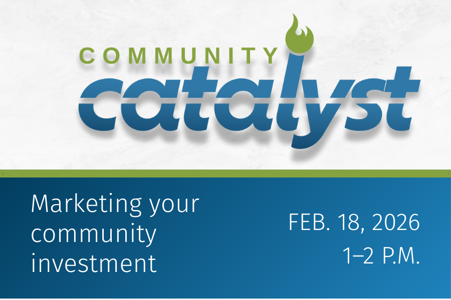 Community Catalyst: Marketing your community investment