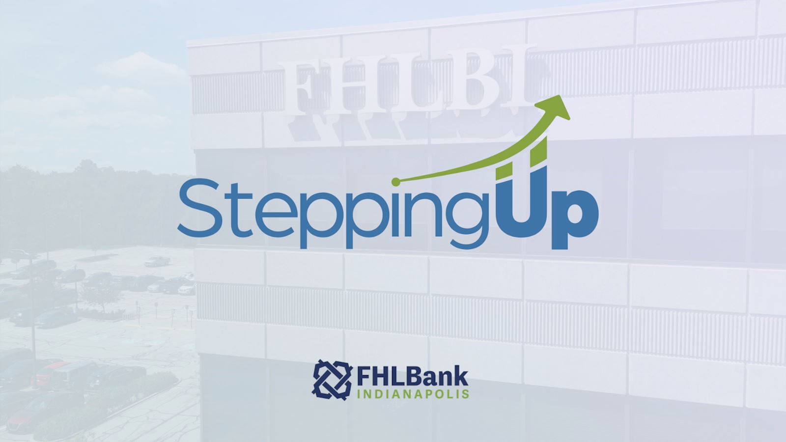 At Federal Home Loan Bank Indianapolis, we're stepping up.